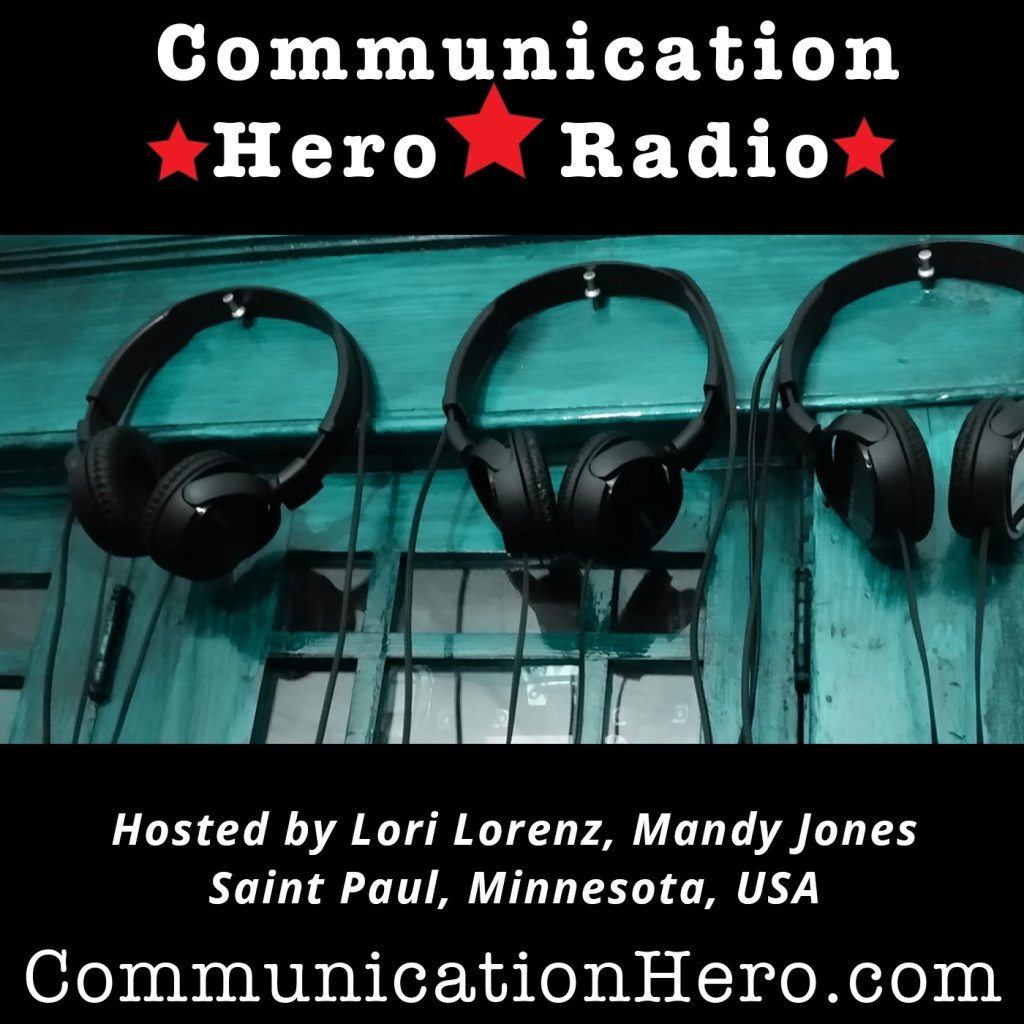 Communication Hero Radio Podcasts